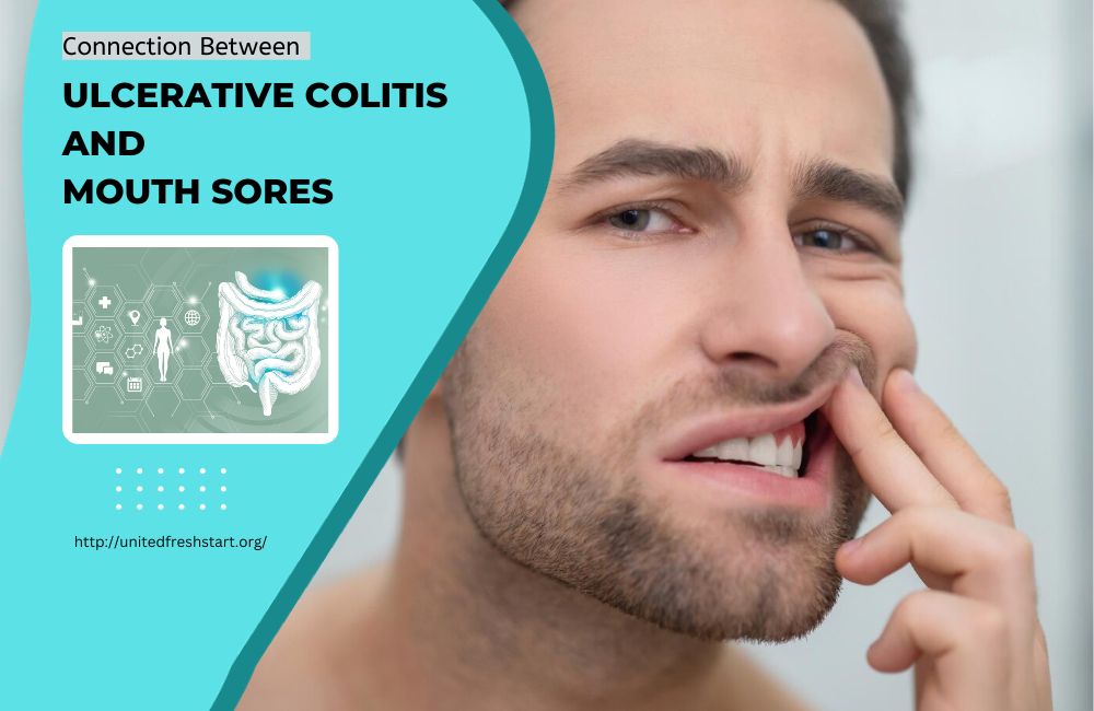 Ulcerative Colitis and Mouth Sores Navigating Discomfort 3